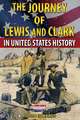 The Journey of Lewis and Clark in United States History