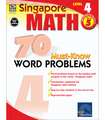 Singapore Math 70 Must-Know Word Problems Level 4, Grade 5