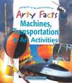 Machines, Transportation & Art Activities