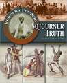 Sojourner Truth: Speaking Up for Freedom