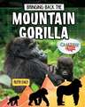 Bringing Back the Mountain Gorilla