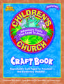 Childern's Church Craft Book: Reproducible Craft Pages for Preschool and Elementary Students!