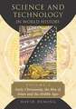 Science and Technology in World History, Volume 2: Early Christianity, the Rise of Islam and the Middle Ages