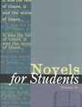 Novels for Students: Presenting Analysis, Context, and Criticism on Commonly Studied Novels