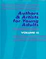 Authors and Artists for Young Adults: A Biographical Guide to Novelists, Poets, Playwrights Screenwriters, Lyricists, Illustrators, Cartoonists, Anima