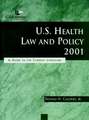 U.S. Health Law & Policy 2001 – A Guide to the Current Literature 2e