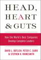 Head, Heart and Guts – How the World′s Best Companies Develop Complete Leaders