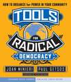 Tools for Radical Democracy – How to Organize for Power in Your Community