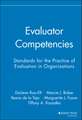 Evaluator Competencies – Standards for the Practice of Evaluation in Organizations