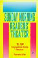 Sunday Morning Readers' Theater: 19 Congregational Worship Resources, Cycle C