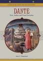 Dante: Poet, Author and Proud Florentine