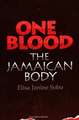 One Blood: The Jamaican Body