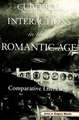 Cultural Interactions in the Romantic Age: Critical Essays in Comparative Literature