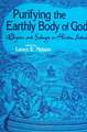 Purifying the Earthly Body of God