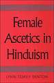 Female Ascetics in Hinduism