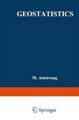 Geostatistics: Proceedings of the Third International Geostatistics Congress September 5–9, 1988, Avignon, France