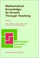 Mathematical Knowledge: Its Growth Through Teaching