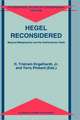 Hegel Reconsidered: Beyond Metaphysics and the Authoritarian State