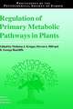 Regulation of Primary Metabolic Pathways in Plants