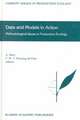 Data and Models in Action: Methodological Issues in Production Ecology