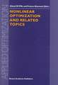 Nonlinear Optimization and Related Topics