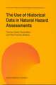 The Use of Historical Data in Natural Hazard Assessments