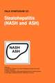 Steatohepatitis (NASH and ASH)