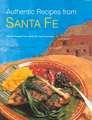 Authentic Recipes from Santa Fe