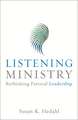 Listening Ministry: The Man and the Myth