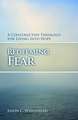 Redeeming Fear: A Constructive Theology for Living Into Hope