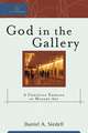 God in the Gallery: A Christian Embrace of Modern Art