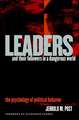 Leaders and Their Followers in a Dangerous World – The Psychology of Political Behavior