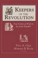 Keepers of the Revolution – New Yorkers at Work in the Early Republic