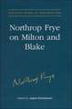 Northrop Frye on Milton and Blake