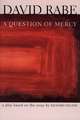 A Question of Mercy: A Play Based on the Essay by Richard Selzer