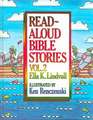 Read Aloud Bible Stories Volume 2