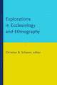 Explorations in Ecclesiology and Ethnography