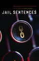 Jail Sentences: Representing Prison in Twentieth-Century French Fiction