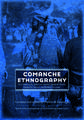 Comanche Ethnography: Field Notes of E. Adamson Hoebel, Waldo R. Wedel, Gustav G. Carlson, and Robert H. Lowie