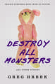 Destroy All Monsters, and Other Stories