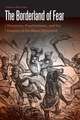 The Borderland of Fear: Vincennes, Prophetstown, and the Invasion of the Miami Homeland