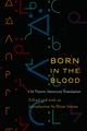 Born in the Blood: On Native American Translation