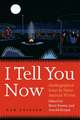 I Tell You Now: Autobiographical Essays by Native American Writers