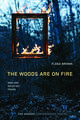 The Woods Are On Fire: New and Selected Poems