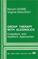 Group Therapy with Alcoholics: Outpatient and Inpatient Approaches