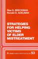 Strategies for Helping Victims of Elder Mistreatment