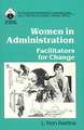 Women in Administration: Facilitators for Change