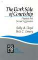 The Dark Side of Courtship: Physical and Sexual Aggression