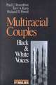 Multiracial Couples: Black & White Voices