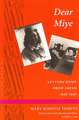 Dear Miye: Letters Home From Japan 1939-1946